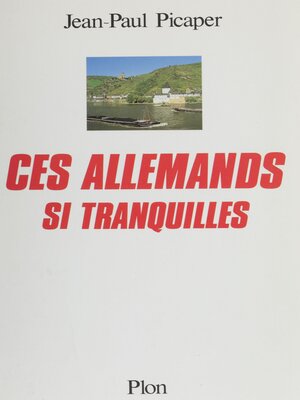 cover image of Ces allemands si tranquilles